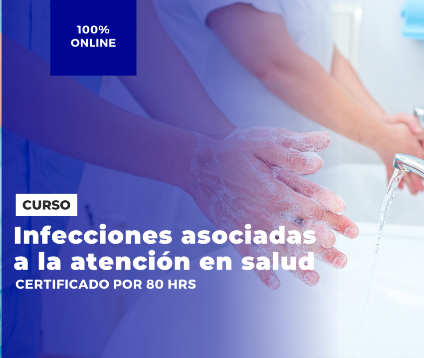 Curso Infecciones Asociadas a la atención en salud