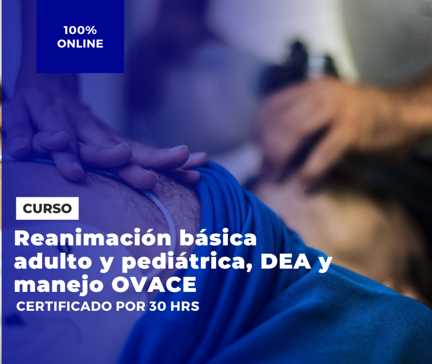 Curso Reanimación Básica, DEA y Manejo OVACE