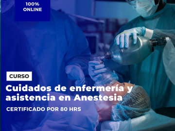 Cuidados de enfermería y asistencia en Anestesia